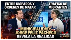 BETWEEN GUNFIRE, KILL ORDERS, AND HUMAN TRAFFICKING: JORGE FELIZ PACHECO TALKS ABOUT MUNICIPALITY