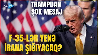 ABŞ ordusu İrana hücuma hazırlaşır? – Trampdan şok mesaj...