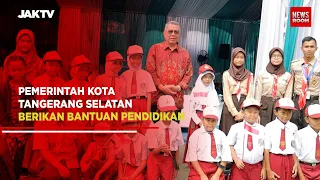 BANTUAN PENDIDIKAN PEMERINTAH KOTA TANGERANG SELATAN