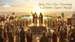 Gadir Hum: Dinin Tamamlandığı ve Hakikatın Tezahür Ettiği Gün