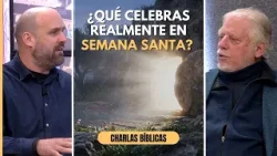 Semana Santa: ¿tradición o encuentro con el Cristo resucitado? // Charlas Bíblicas