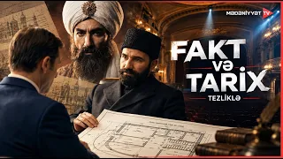 "Fakt və tarix" - tezliklə Mədəniyyət TV-də!