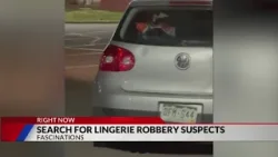 Search continues for suspects in lingerie theft