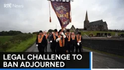 Orange Order legal challenge over parade ban adjourned to Monday | RTÉ News