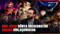 Bakıda beynəlxalq incəsənətin böyük görüşü: BİAF 2026