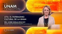 475+ El patrimonio Cultural de la UNAM: La UNAM responde 1316