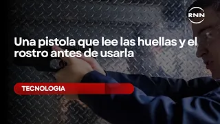 Una pistola que lee las huellas y el rostro antes de usarla
