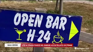 12 AGOSTO 2026   BAIA VERDE   LITE IN STRADA FINISCE NEL SANGUE   ACCOLTELLATO UN 27ENNE