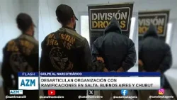 Desarticulan organización con ramificaciones en Salta, Buenos Aires y Chubut Desarticulan organización con ramificaciones en Salta, Buenos Aires y Chubut