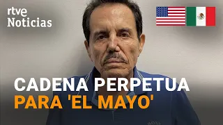 Sinaloa Cartel co-founder Ismael 'El Mayo' Zambada sentenced to life in prison | RTVE