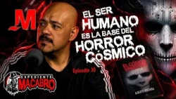 Of all the monsters, the human being is the most terrifying | Macabre Dossier