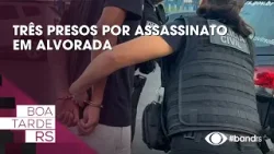Três presos por assassinato em Alvorada