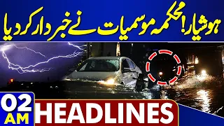 Flood Devastation, Heavy Rain In Lahore | High Alert | Weather Updates | 02 AM Headlines