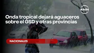 Tropical Wave to Bring Downpours to the GSD and Other Provinces