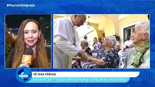 Church News - Pope on Strengthening Faith - 07/22/2026
