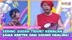 [FULL] Sering Susah Tidur? Kenalan sama Kretek dan Sound Healing! - BROWNIS (07/10/26)