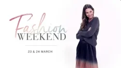 Fashion Weekend: March 23-24