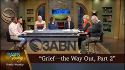 “Grief—the Way Out, Part 2” - 3ABN Today Family Worship  (TDYFW240005)