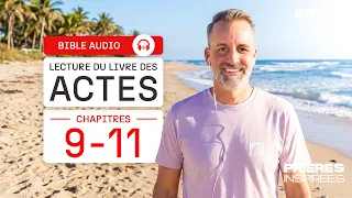 Lecture audio « Actes des apôtres » - Chapitres 9 à 11(La Bible) + Chant et prière - Prières i...