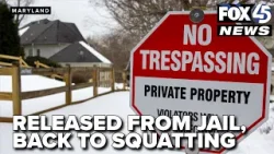 SPOTLIGHT: Convicted squatter released, returns to $2.3M Bethesda home as neighbors fear 'violence’