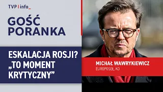 Russia is escalating. Wawrykiewicz: this is a critical moment | MORNING GUEST