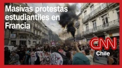 Francia: Las razones detrás de las masivas protestas estudiantiles