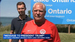 Ontario premier answers Trump’s ‘Lake America’ with giant ‘Lake Ontario’ sign