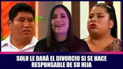 Solo le dará el divorcio si se hace responsable de su hija | Andrea