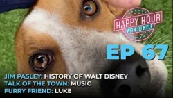 The History of Walt Disney, an Adoptable Dog, and More | Happy Hour EP 67