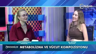 Diyetisyen Işıl Kocagil'in konuk olduğu Zirvedekiler
