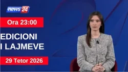 29 Tetor 2026 Edicioni i Lajmeve në News24 në studio Denada Hysa (Ora 23:00)