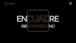Encuadre Iberoamericano 72  Recuento del año 2025