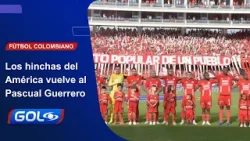 Los hinchas del América regresan al Pascual y opinaron de Juan Fernando Quintero