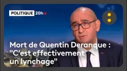 Le ministre de l'Intérieur, Laurent Nuñez, réagit à la mort de Quentin Deranque