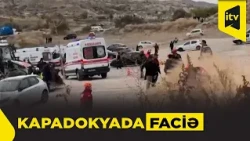 Türkiyədə “Pəri bacaları” faciəsi: Qayalar insanların üzərinə uçdu – 3 ölü, 5 yaralı