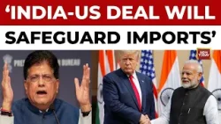 Piyush Goyal Defends India-US Trade Deal Amid Opposition Ruckus In Lok Sabha | India Today News