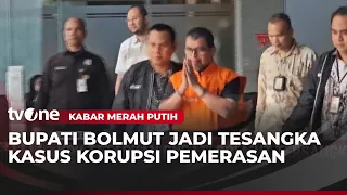 KPK Tetapkan Bupati Bolmut Tersangka Kasus Dugaan Pemerasan | Kabar Merah Putih