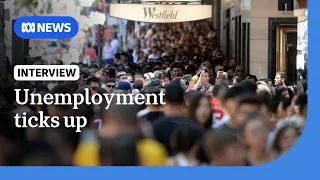 Unemployment ticks up to 4.6% but won't be enough to sway RBA: economist | ABC NEWS