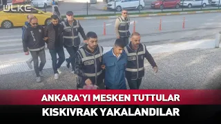 They Made Ankara Their Turf, Now They're Behind Bars!