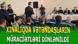 RAYON RƏHBƏRİ XINALIQDA MÜHÜM TAPŞIRIQLAR VERDİ
