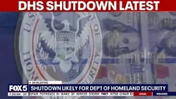 Government Shutdown: DHS closure seems certain