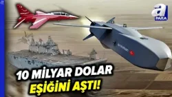 Savunma ve Havacılık İhracatta 10 Milyar Dolar Eşiğini Aştı! | A Para Savunma ve Havacılık İhracatta 10 Milyar Dolar Eşiğini Aştı! | A Para
