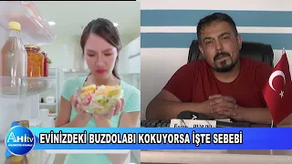 EVİNİZDEKİ BUZDOLABI KOKUYORSA İŞTE SEBEBİ