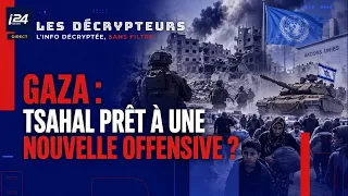 Gaza : Tsahal prêt à une nouvelle offensive ?