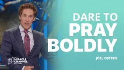 Укрепите свою молитвенную уверенность | Джоэл Остин | Подкаст канала Miracle Channel Укрепите свою молитвенную уверенность | Джоэл Остин | Подкаст канала Miracle Channel