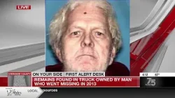 Remains found in truck owned by man who went missing in 2013