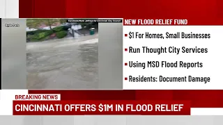 Daily Brief: Cincinnati offers $1M in flood relief