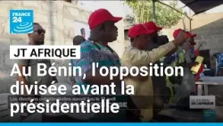 Présidentielle au Bénin : l'opposition divisée à l'approche du scrutin du 12 avril • FRANCE 24