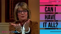 Should Women Be Prioritizing Their Job Or The Home Or Can She Have It All? | Sister 2 Sister