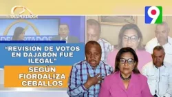 “Revisión de votos en Dajabón fue ilegal”, según Fiordaliza Ceballos | El Despertador